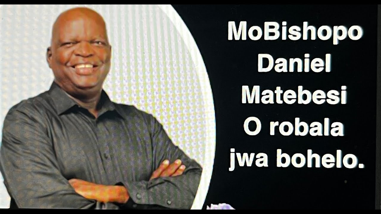 MoBishopo Daniel Matebesi o ithobaletse jwa bohelo.
