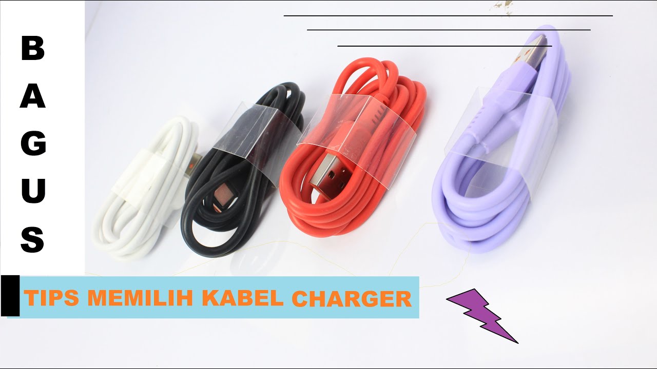 Tips memilih Kabel Charger || [AWET DAN TAHAN LAMA]