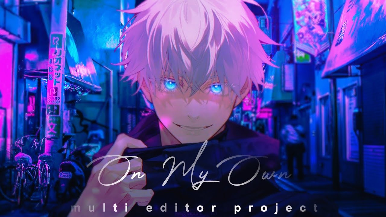 On My Own MEP/AMV