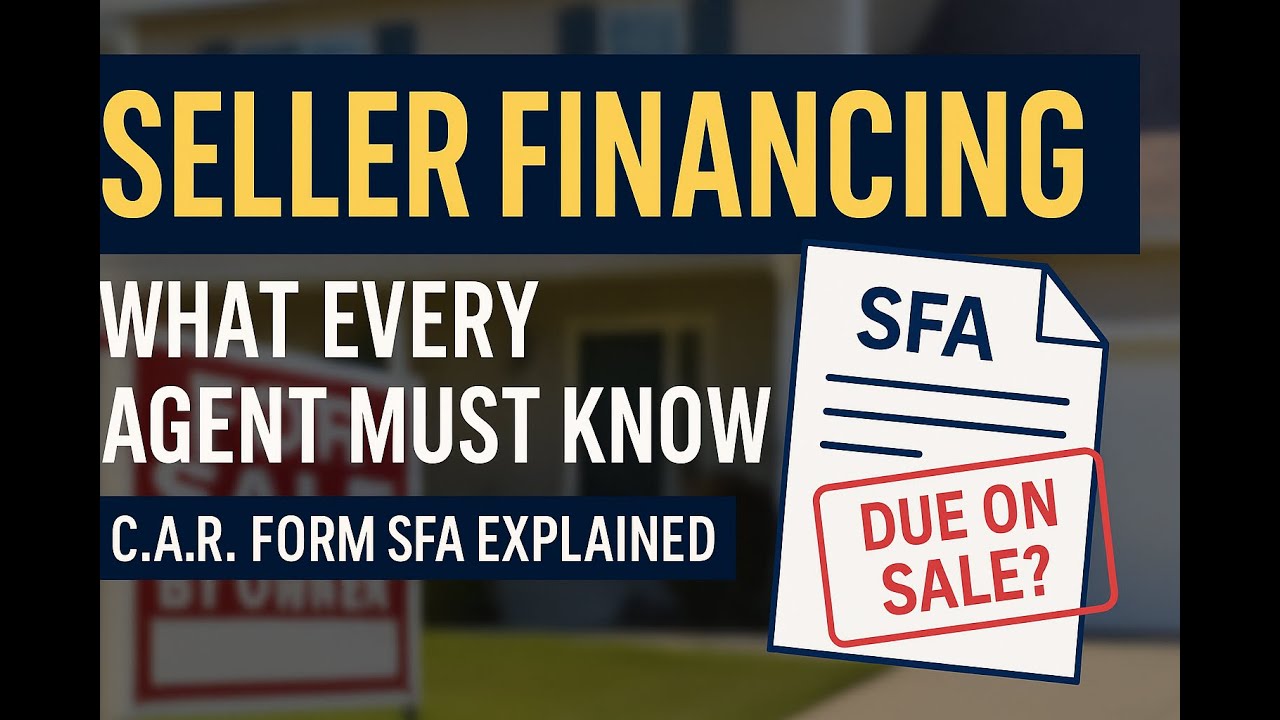 Seller Financing Explained for Real Estate Agents | C.A.R. Form SFA Breakdown