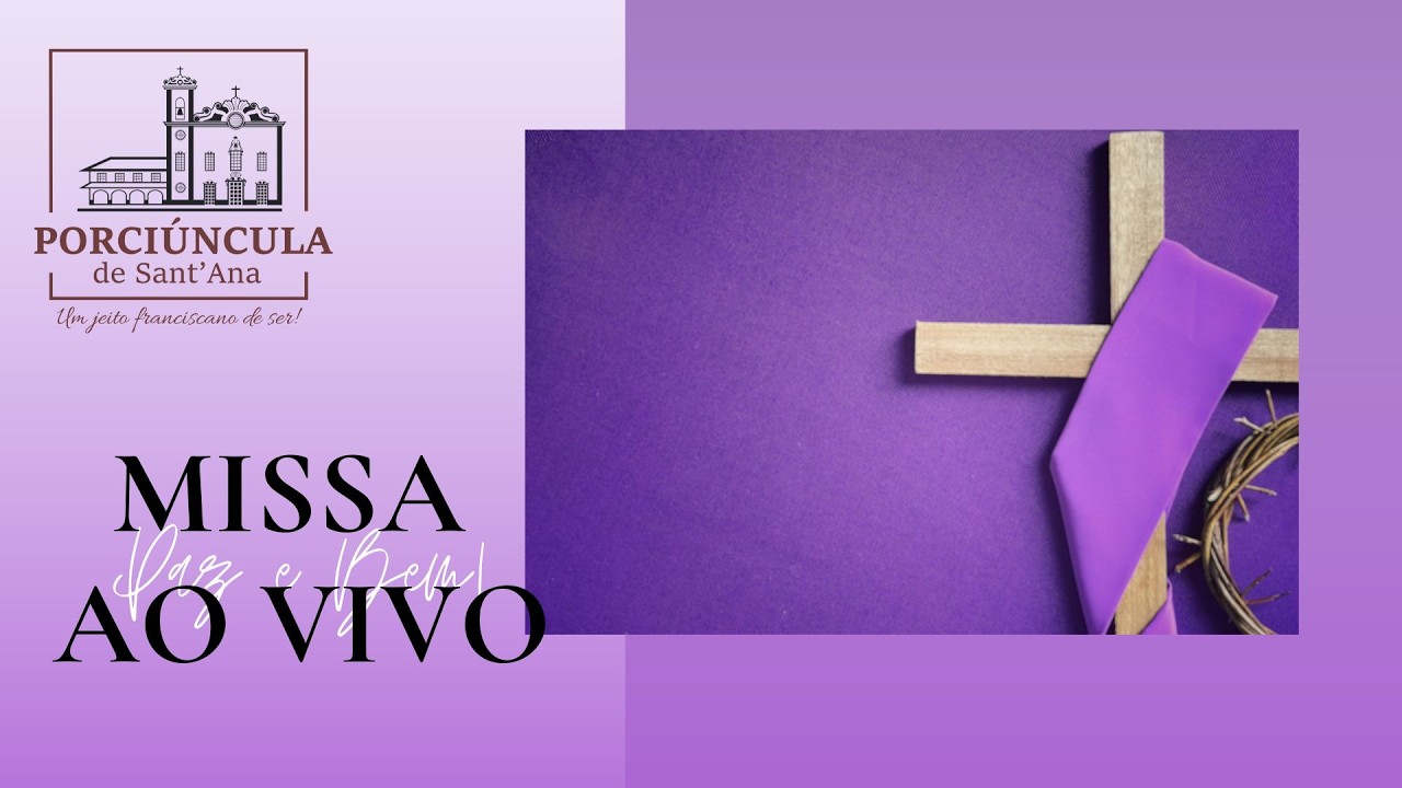Missa ao vivo | 07 de março | 2ª Semana da Quaresma | Porciúncula Niterói