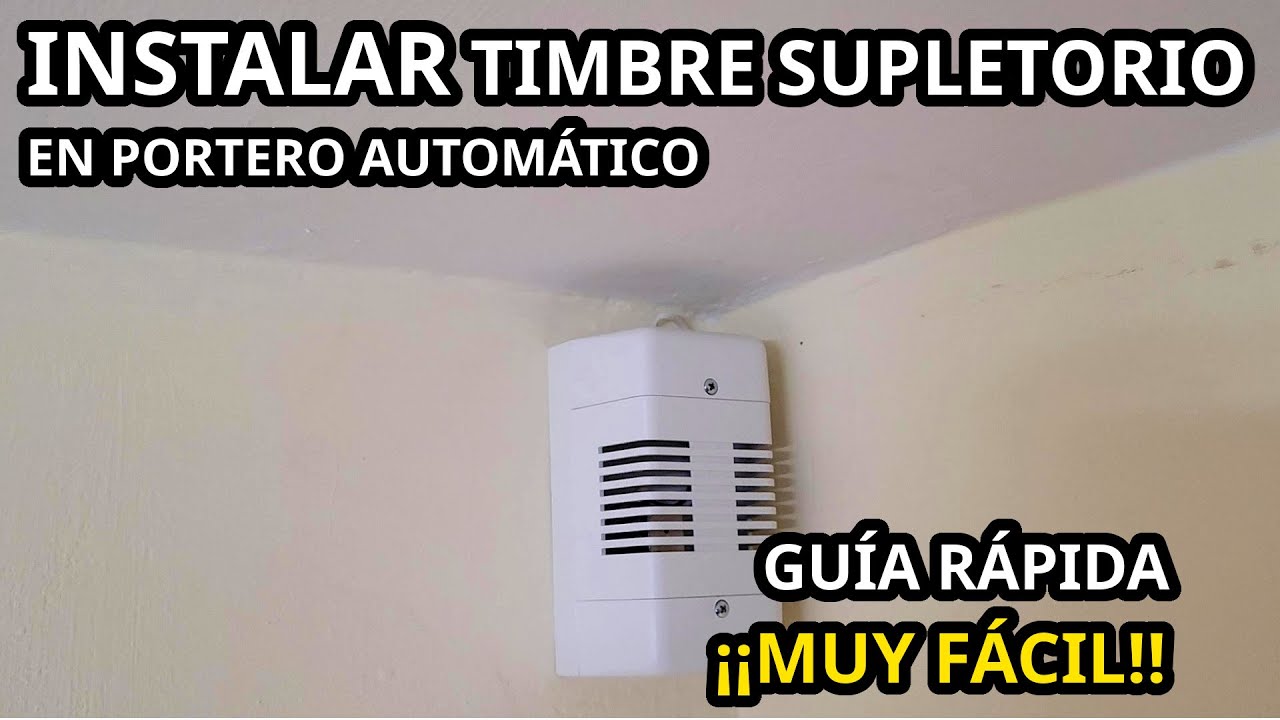 Gu&iacute;a R&aacute;pida Para Instalar Timbre Supletorio en Telefonillo de Portero Autom&aacute;tico. Paso a Paso. 455