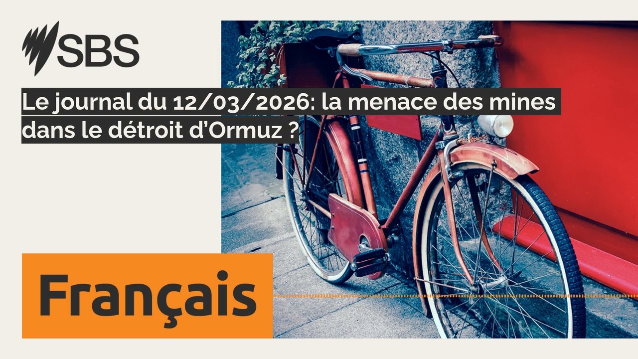 Le journal du 12/03/2026: la menace des mines dans le détroit d’Ormuz ? | SBS French - SBS en...