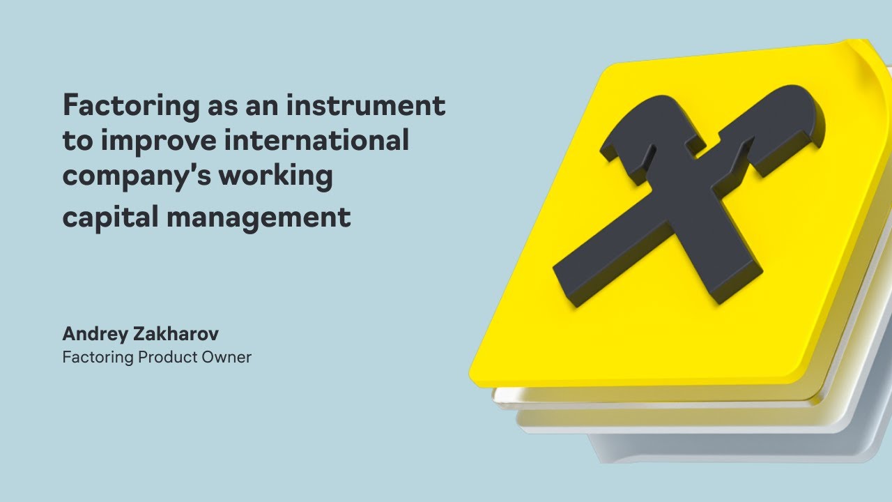 Factoring as an instrument to improve international company’s working capital management