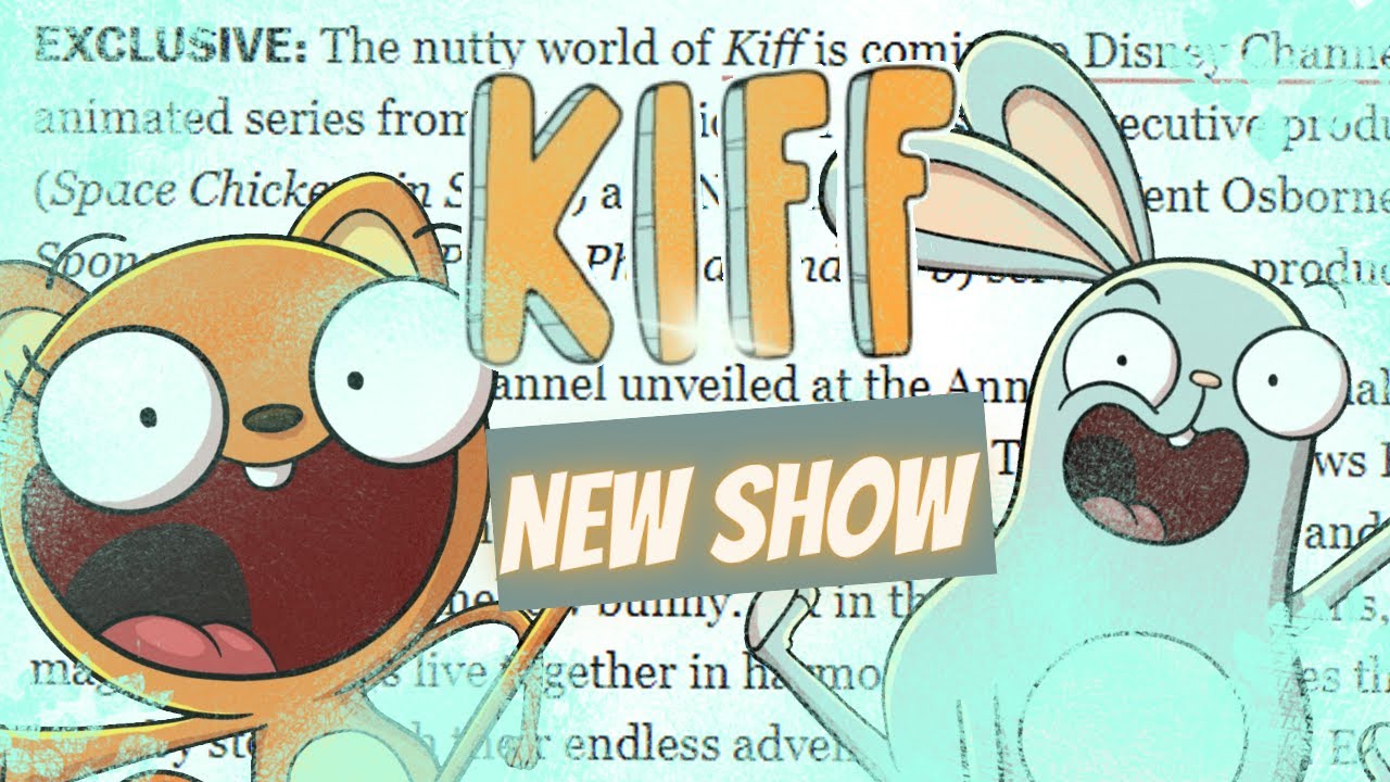 Disney's New Show KIFF EXPLAINED!