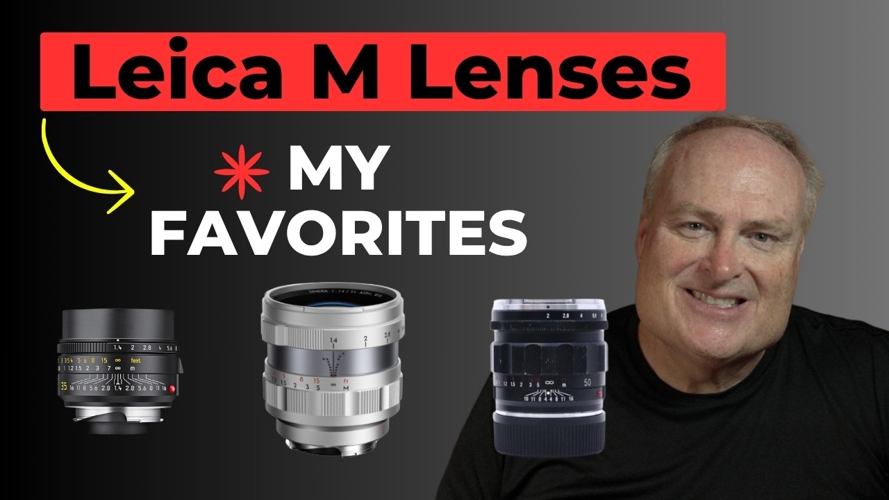 My Favorite Leica M-Mount Lenses