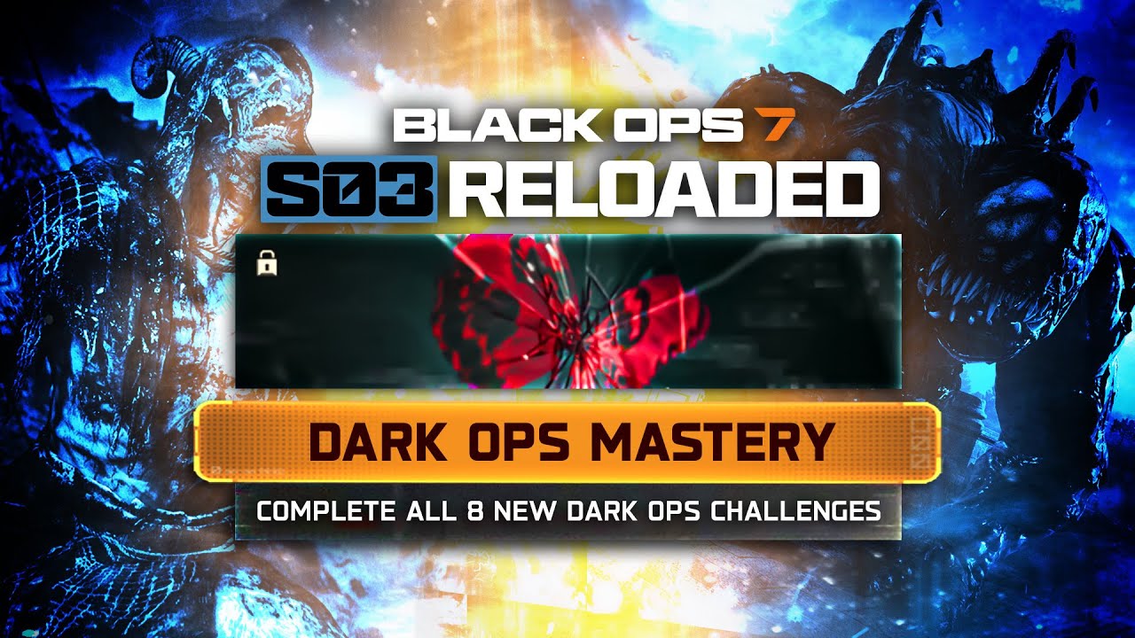 ALL 8 Season 3 Reloaded Dark Ops Challenges&hellip; (Endgame, Zombies, Multiplayer) - Black Ops 7 