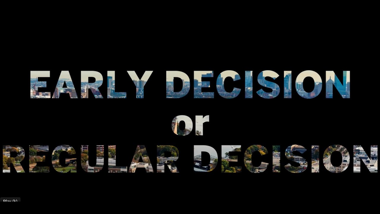 Early Decision or Regular Decision