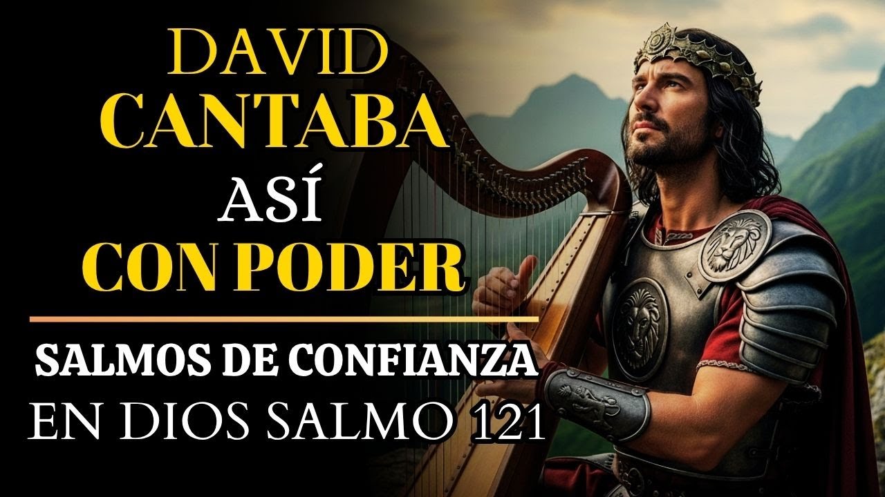 Salmos para la Confianza Plena en Dios | Los Salmos que Cantaba David con  Fe #salmos #musicahebrea