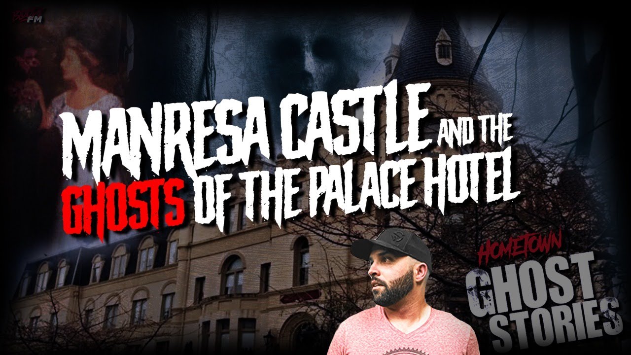 Manresa Castle and the Ghosts of the Palace Hotel | Port Townsend, WA