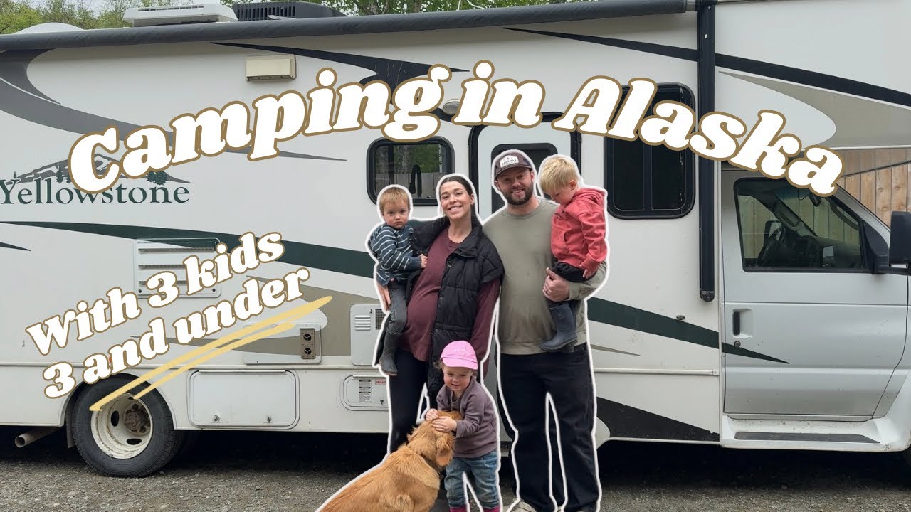 Camping With 3 Kids 3 & Under | Alaska Camping Trip