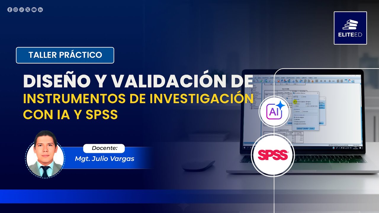 🖥️ DISEÑO Y VALIDACIÓN DE INSTRUMENTOS DE INVESTIGACIÓN CON IA Y SPSS