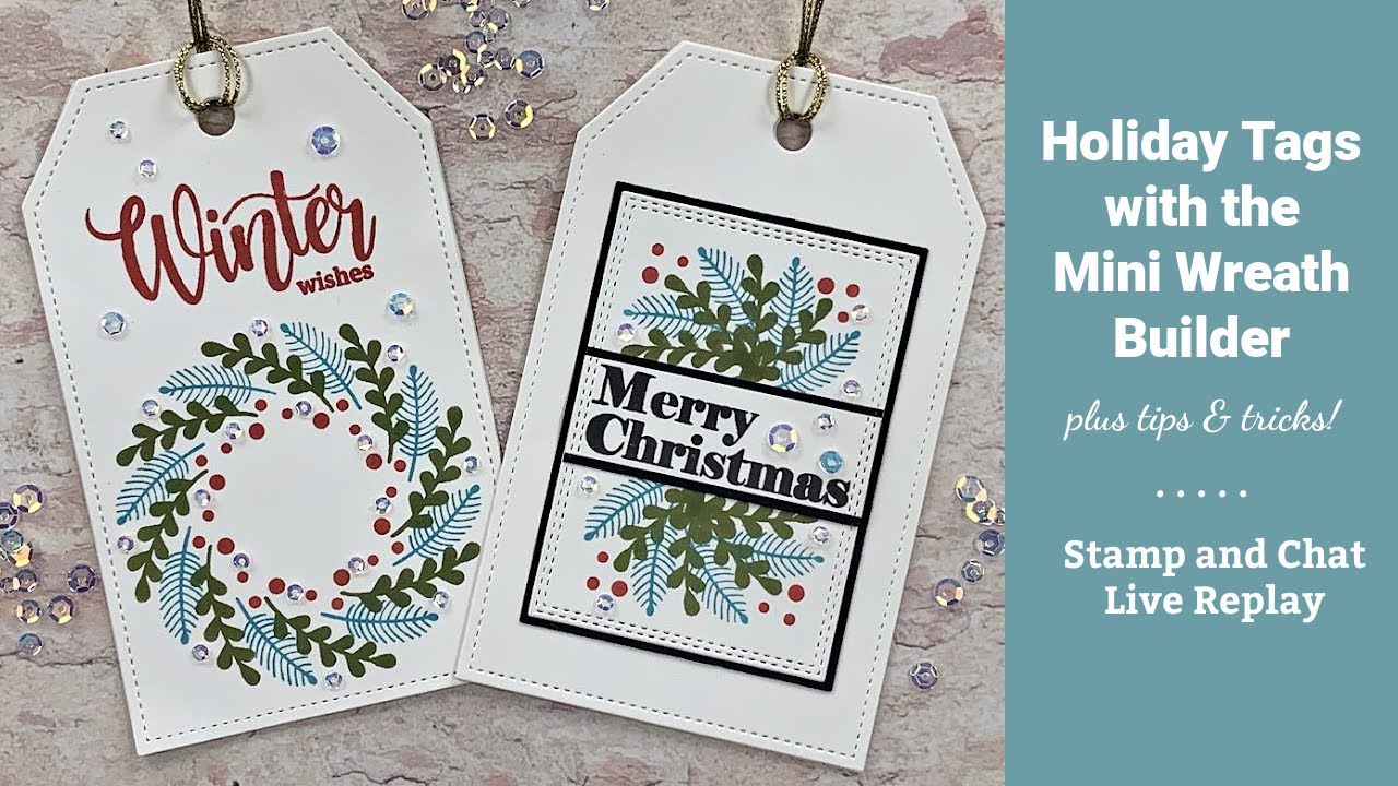 Holiday Tags with the Mini Wreath Builder - Plus tips and tricks!