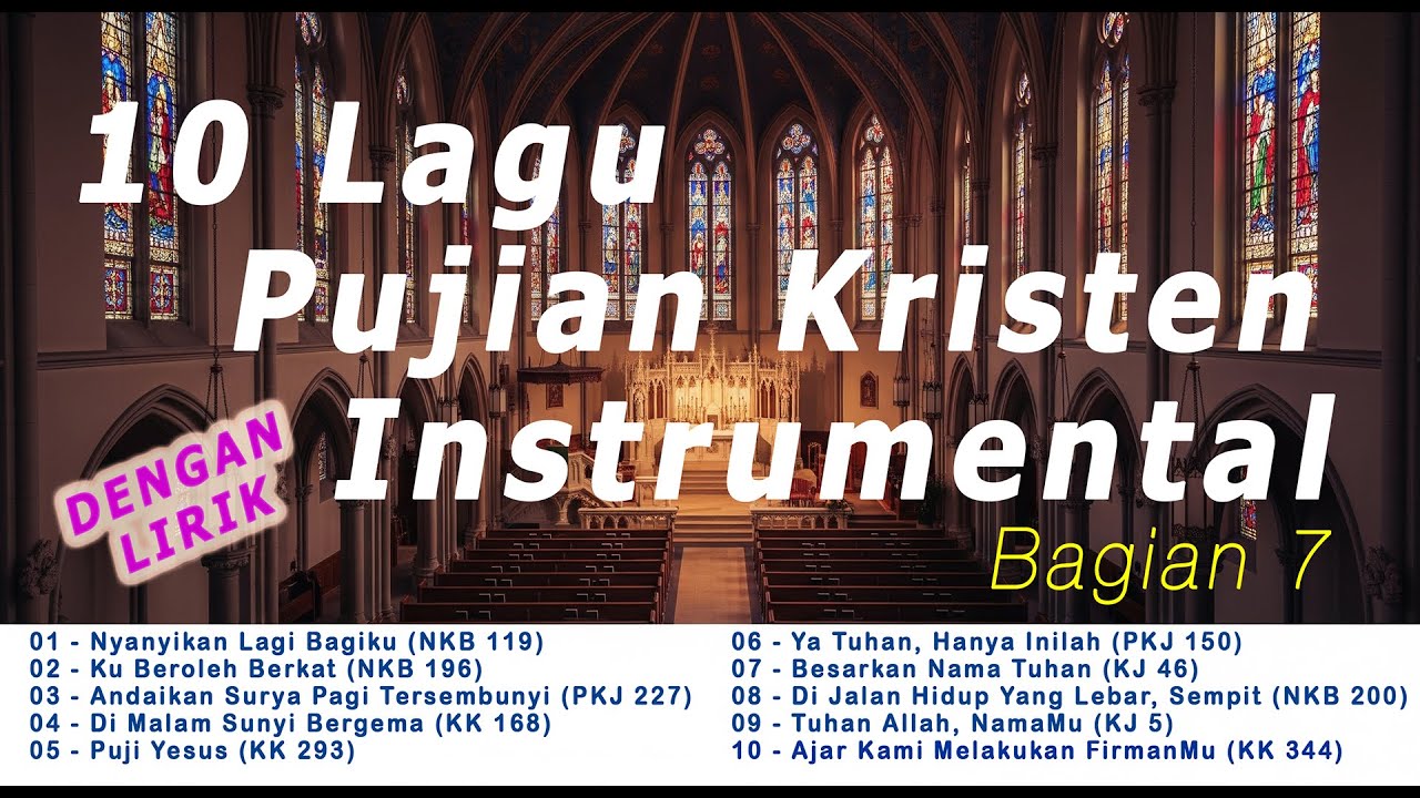 10 Lagu Pujian Kristen Instrumental Bag-7 #saatteduh #pujiankristen #lagurohani #lagurohanikristen