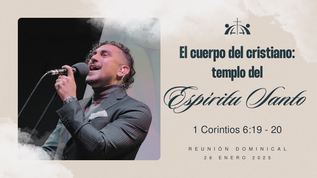 El cuerpo del cristiano: templo del Espíritu Santo | 1ra Corintios 6: 19-20 | Enero 26, 2025