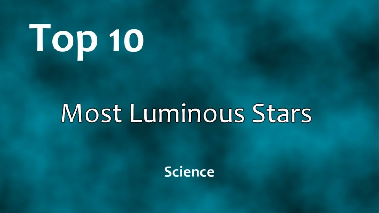Top 10: Most Luminous Stars