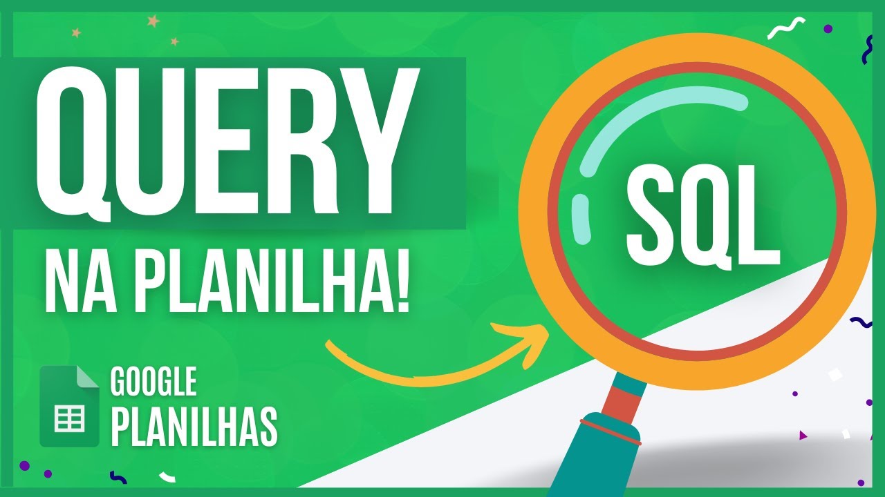 Função QUERY no Google Planilhas (ensinando do zero!) Google Sheets