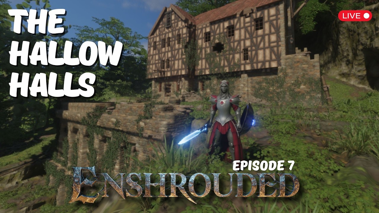 Enshrouded! The Hallow Halls Quest! Ep 7! LIVE! #enshrouded #adventure #questing