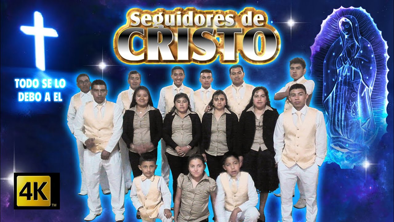 Seguidores De Cristo - Todo Se Lo Debo A El / Solo Alabanzas / Calidad 4K