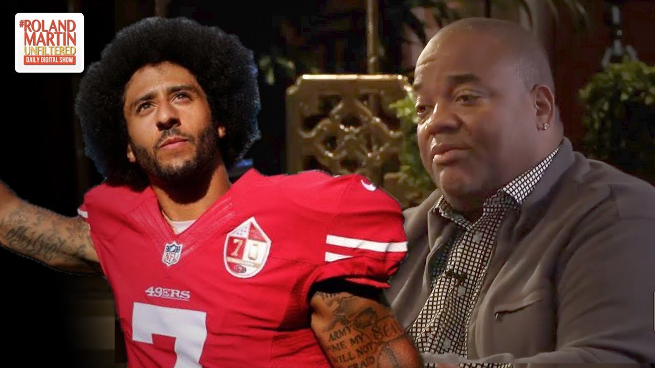 Jason Whitlock Calls Colin Kaepernick 'Baby Malcolm X,' Says He Is Still Trying To 'Find Himself'