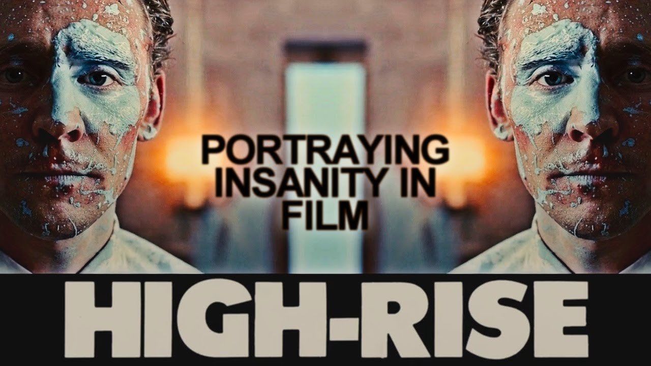 high-rise: portraying insanity in film.