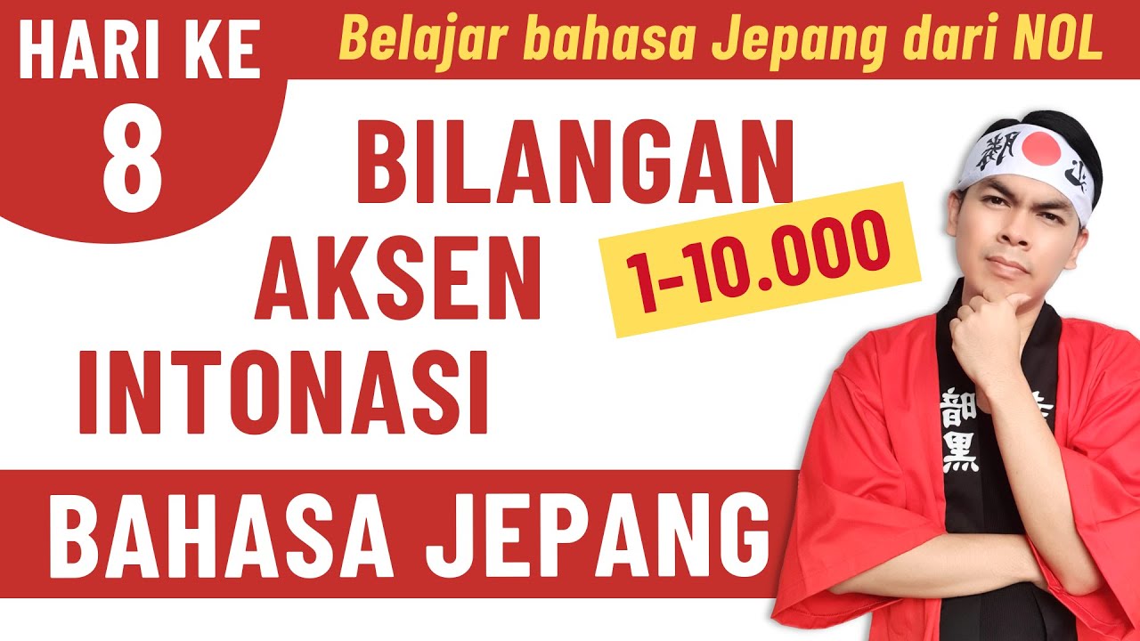 Bilangan, Aksen & Intonasi Dalam Bahasa Jepang | Belajar Otodidak Dari Nol