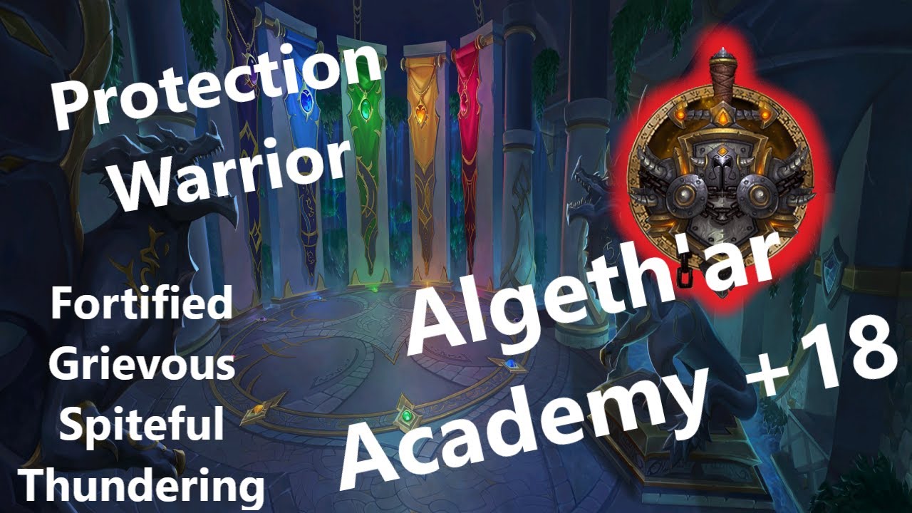 +18⭐ Algeth'ar Academy I Protection warrior I Patch 10.0.2 I Dragonflight Mythic+ Season 1