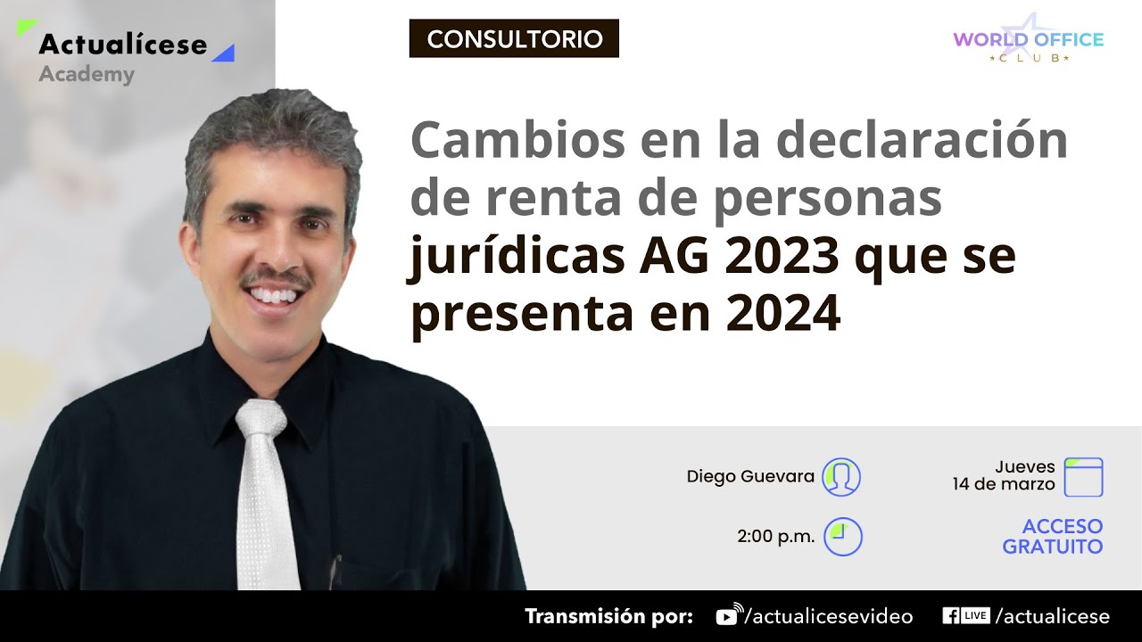 Cambios en la declaración de renta de personas jurídicas AG 2023 que se presenta en 2024