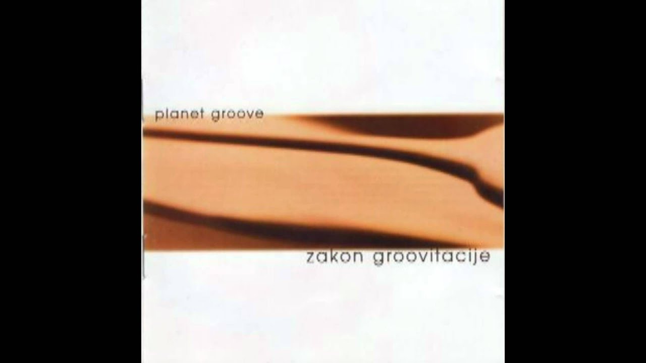 Planet Groove - Ne reci ne