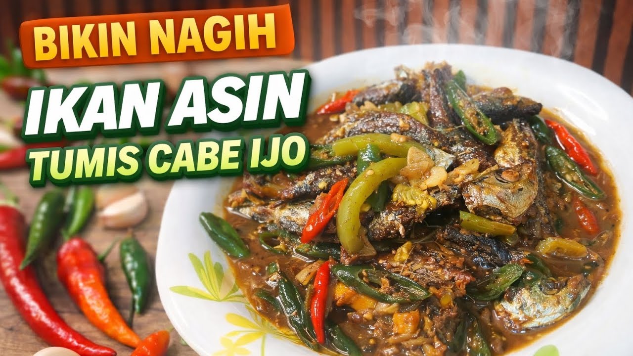 BIKIN NAGIH‼️ MASAK IKAN ASIN DICAMPUR CABE IJO RASANYA MUANTAPPP‼️