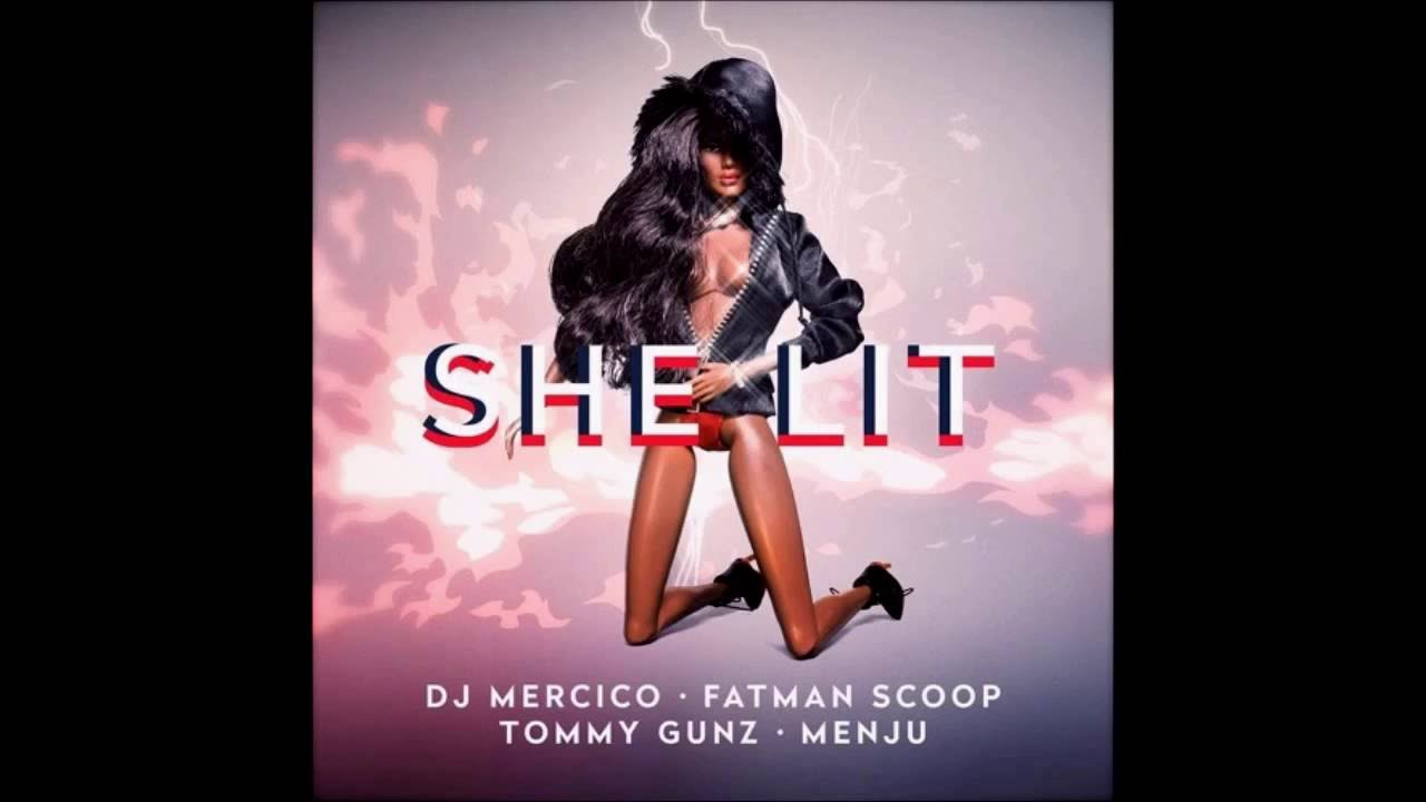 DJ Mercico Feat. Tommy Gunz & Fatman Scoop - She Lit (New Music RnBass)