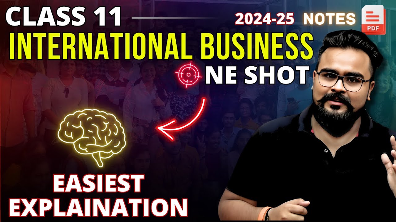 INTERNATIONAL BUSINESS Class 11 ONE SHOT | business studies chapter 11 | GAURAV JAIN