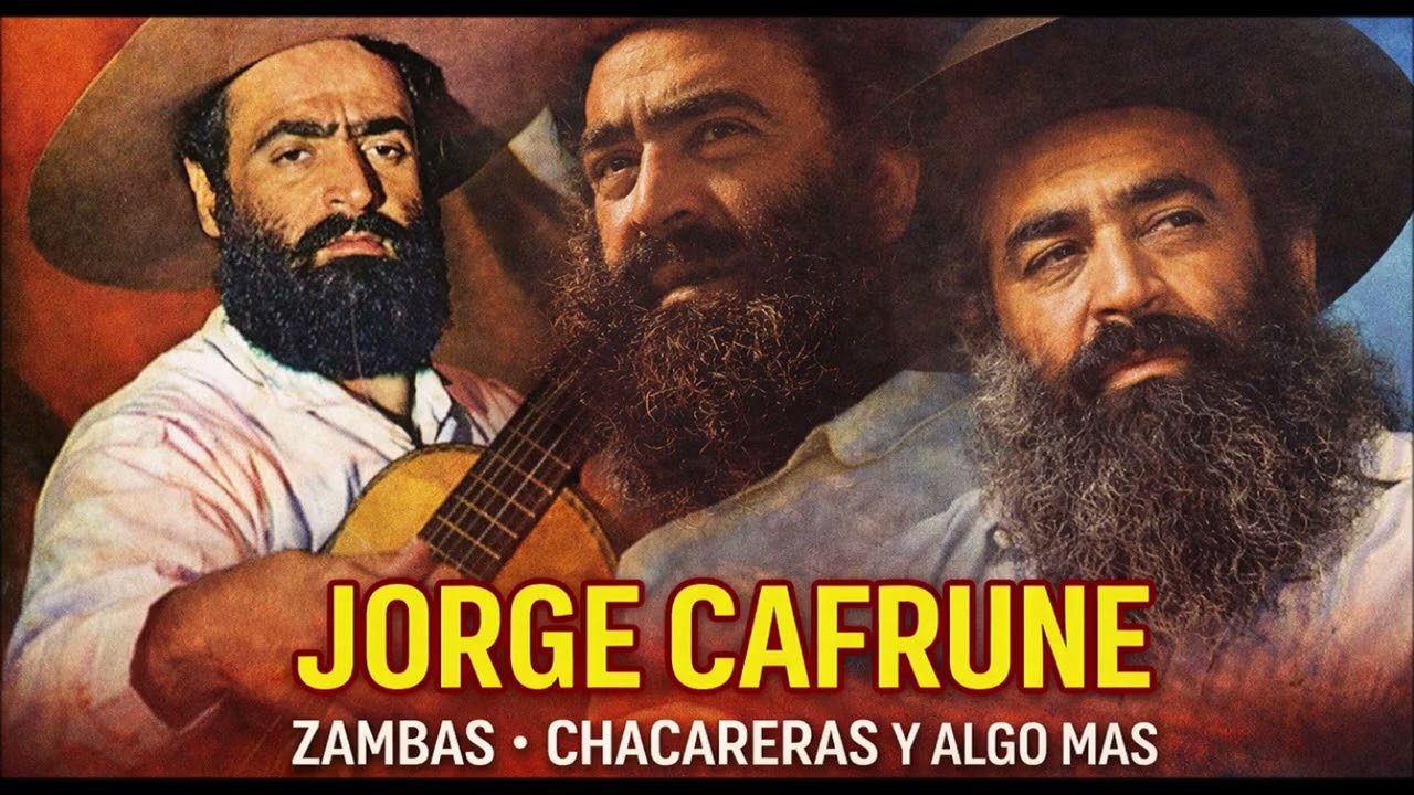 Zambas y Chacareras Eternas | JORGE CAFRUNE – Voz que No se Apaga