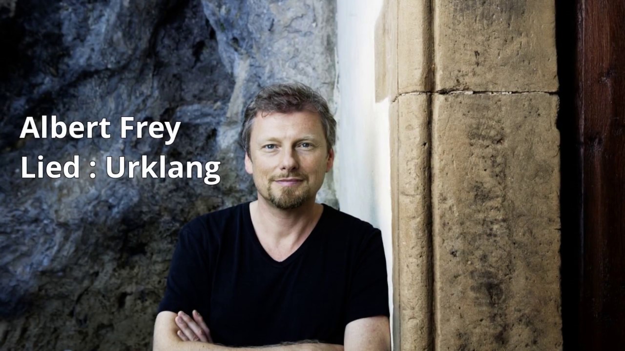 Albert Frey - Urklang
