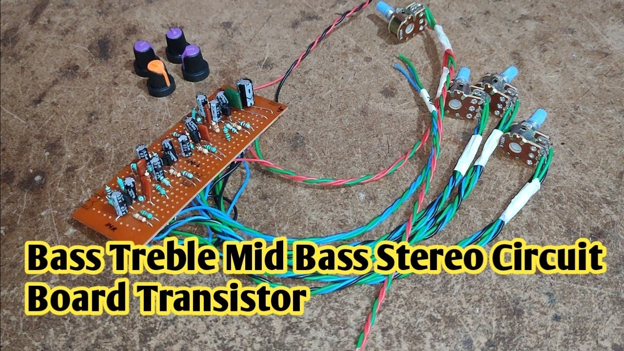 Bass Treble Mid Bass Stereo Circuit Board Transistor