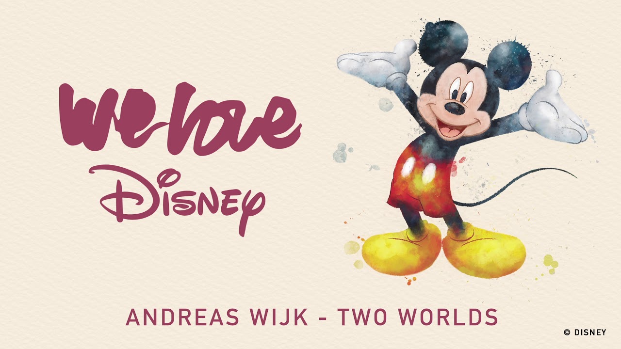 Andreas Wijk - Two Worlds [Audio] | We Love Disney