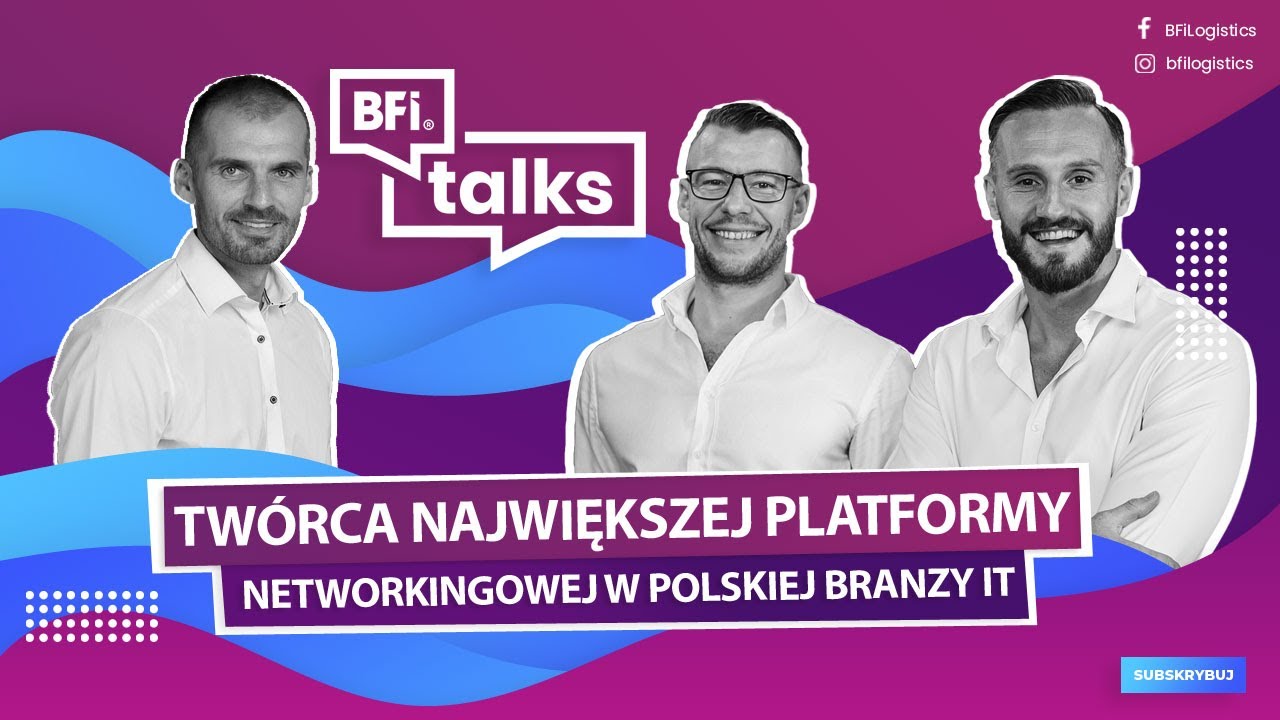 BFI Talks | #12 Krzysztof Kozakiewicz | Twórca największej platformy networkingowej w Polsce.