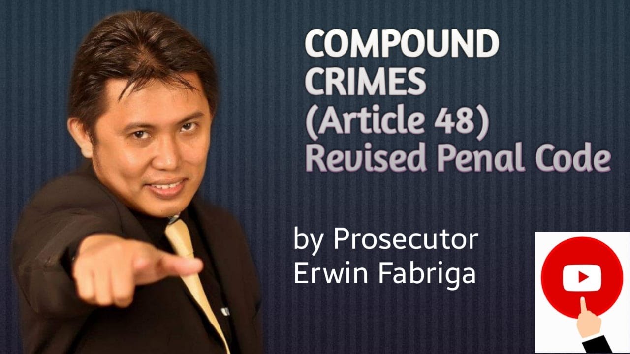 Compound Crimes (Article 48 of the Revised Penal Code)