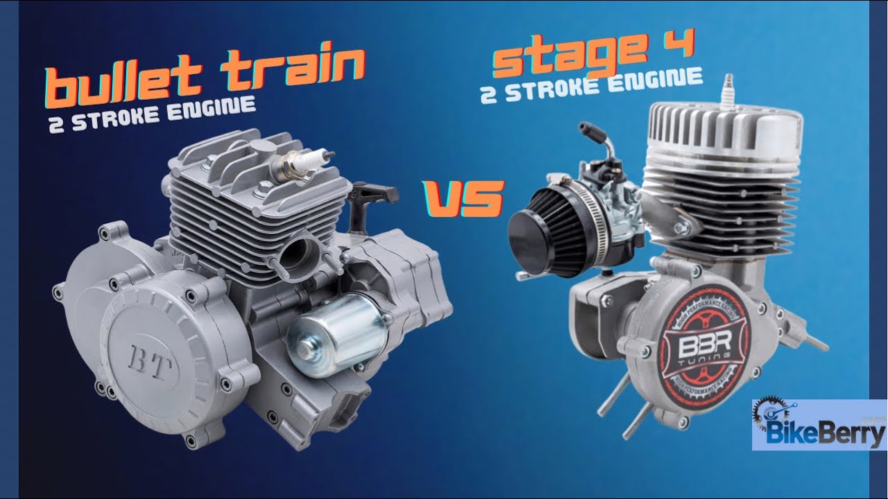 Bullet Train против Stage 4 | Двухтактные двигатели | Моторизованные мотоциклы | BikeBerry