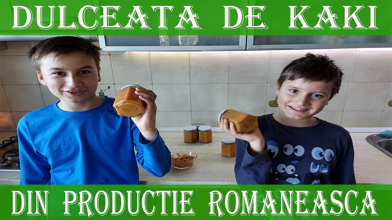 Reteta dulceata de kaki din productie romaneasca