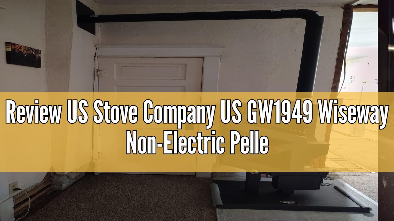 Review US Stove Company US GW1949 Wiseway Non-Electric Pellet Stove, 60 lbs Hopper, Black