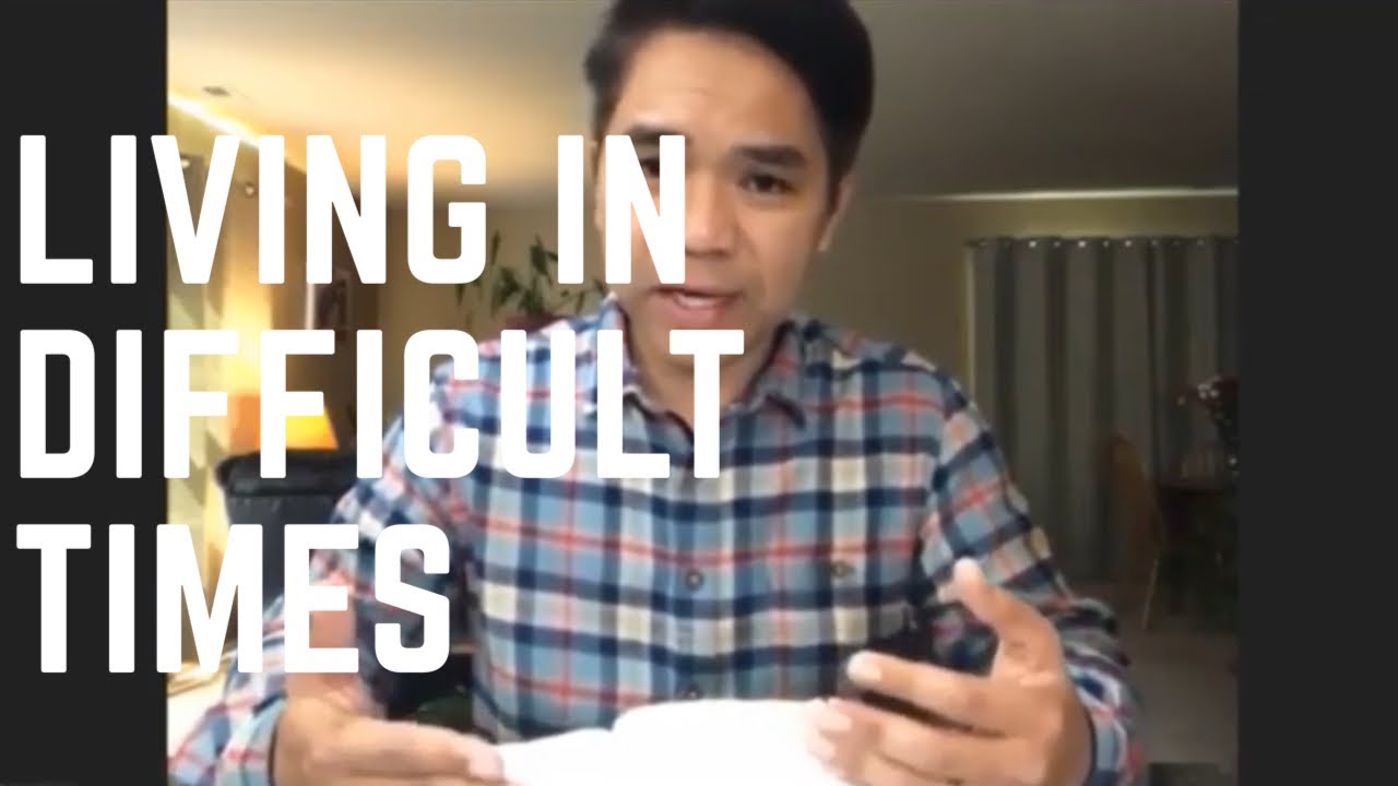 Sunday Worship | Living in Difficult Times | 2 Timothy 3:1-9 | May 10, 2020