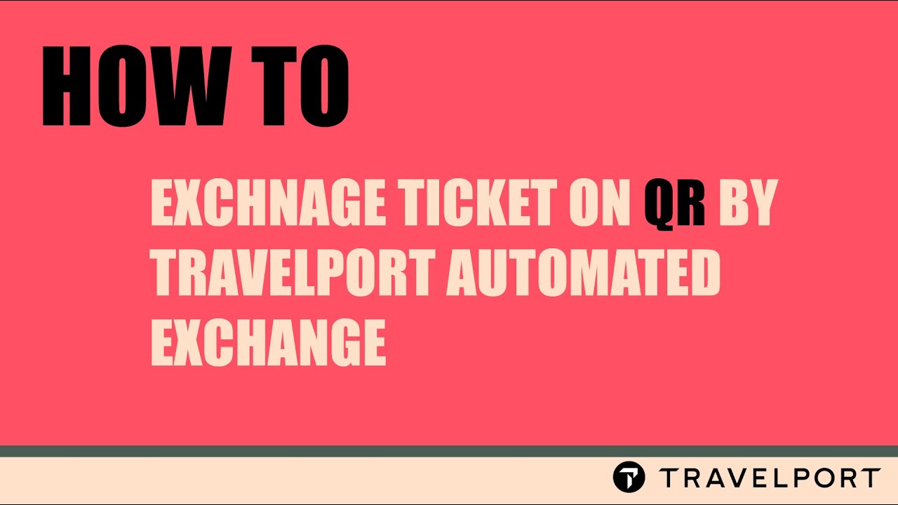 Travelport Automated Exchange كيفية تغيير تذكرة على الخطوط الجوية القطرية باستخدام