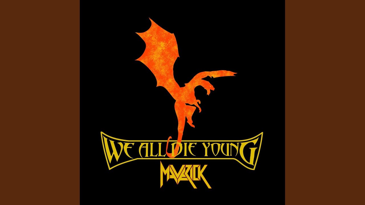 We All Die Young