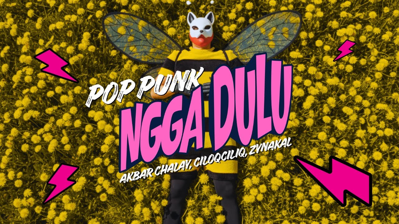 Akbar Chalay, Ciloqciliq, Zynakal - Ngga Dulu | Pop Punk by Arte Music