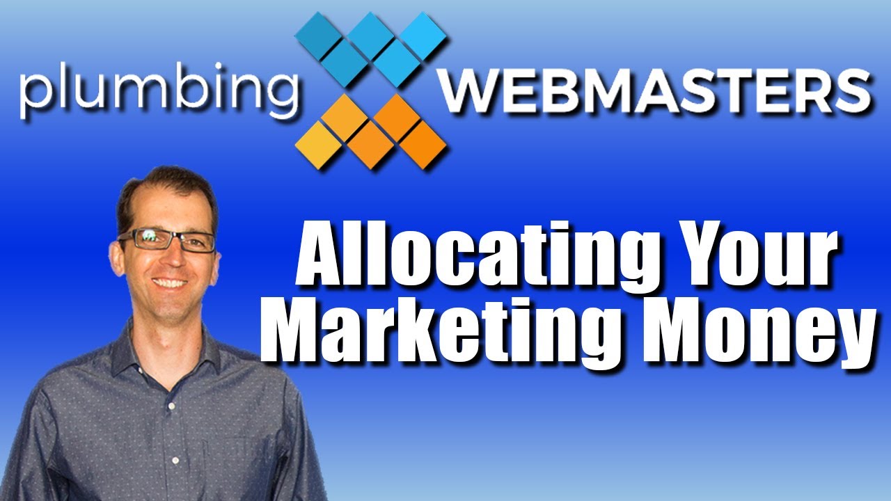 Allocating Your Marketing Money | The Plumbing SEO Podcast