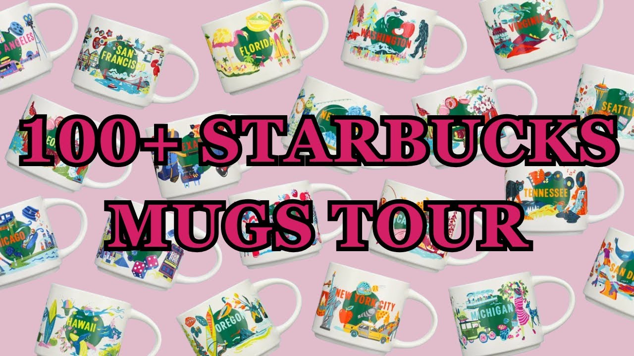 Starbucks Mug Collection Tour | 100+ Mugs from Around the World