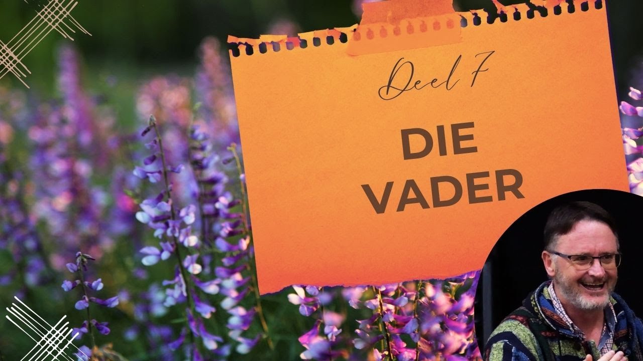 Die Vader (Deel 7) | Vita Dei 604