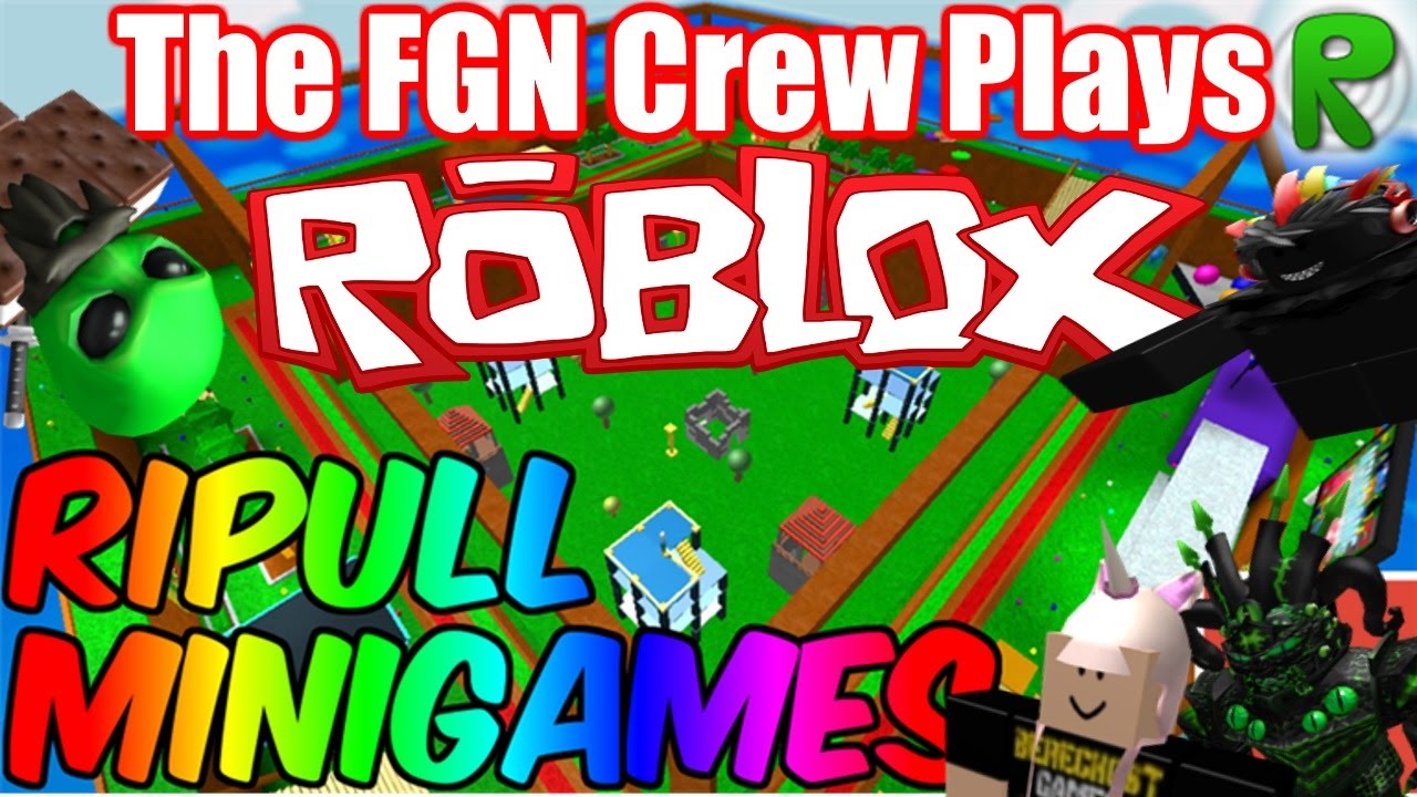 The FGN Crew Plays: ROBLOX - Ripull Minigames 