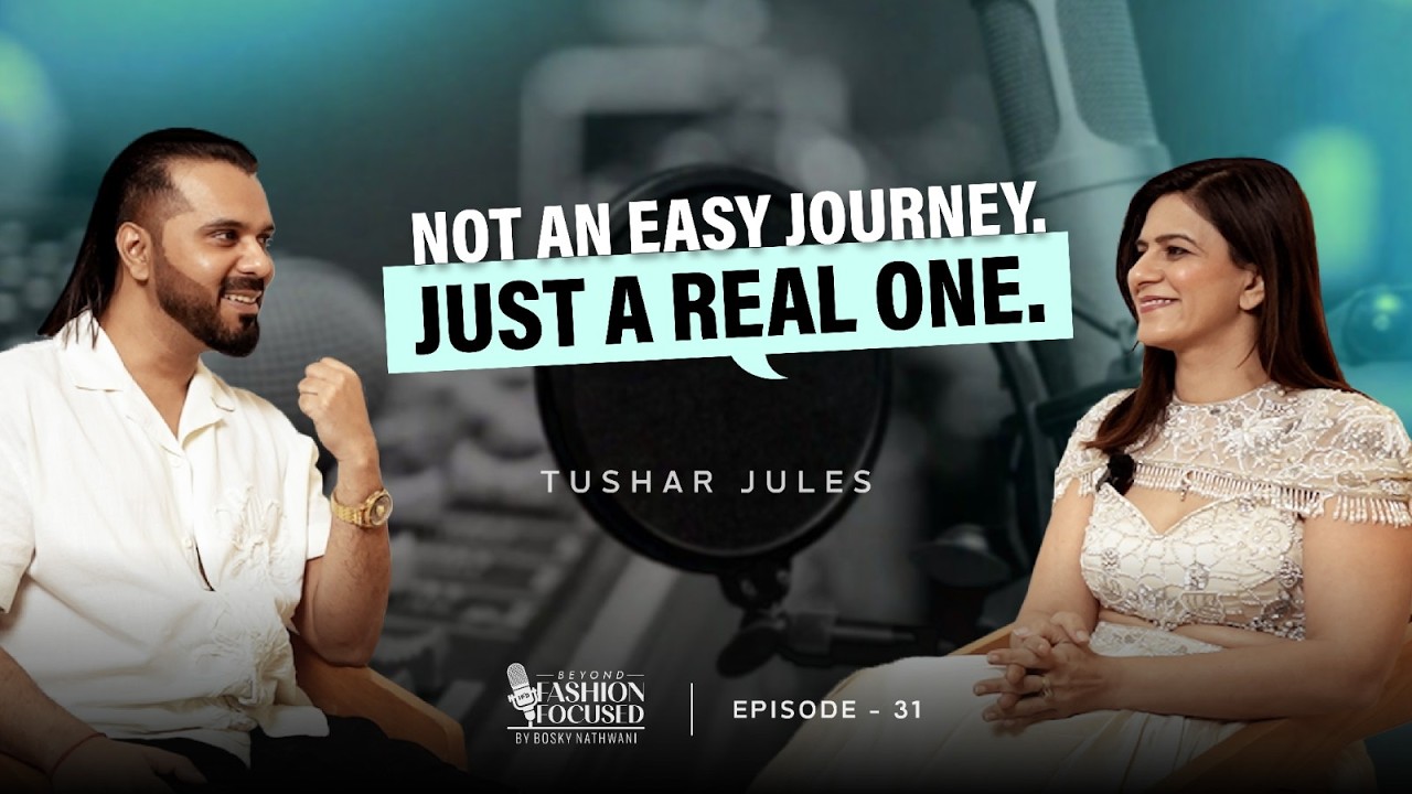 Beyond Fashion Focused Ep.31 | Started Singing at 5 | The Inspiring Journey of Tushaar Jules